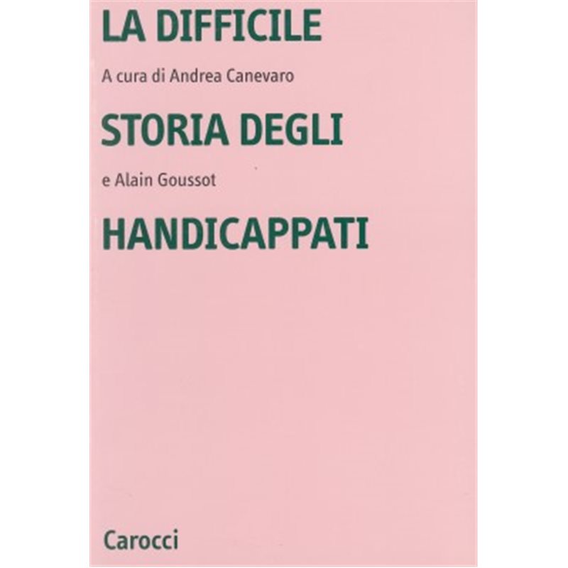 LA DIFFICILE STORIA DEGLI HANDICAPPATI